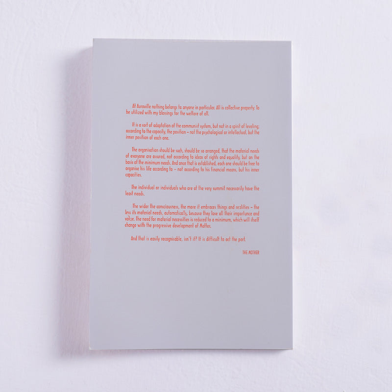 The Auroville Foundation Act and the Mother's Guidelines: a Comparative Study by Paulette Hadnagy