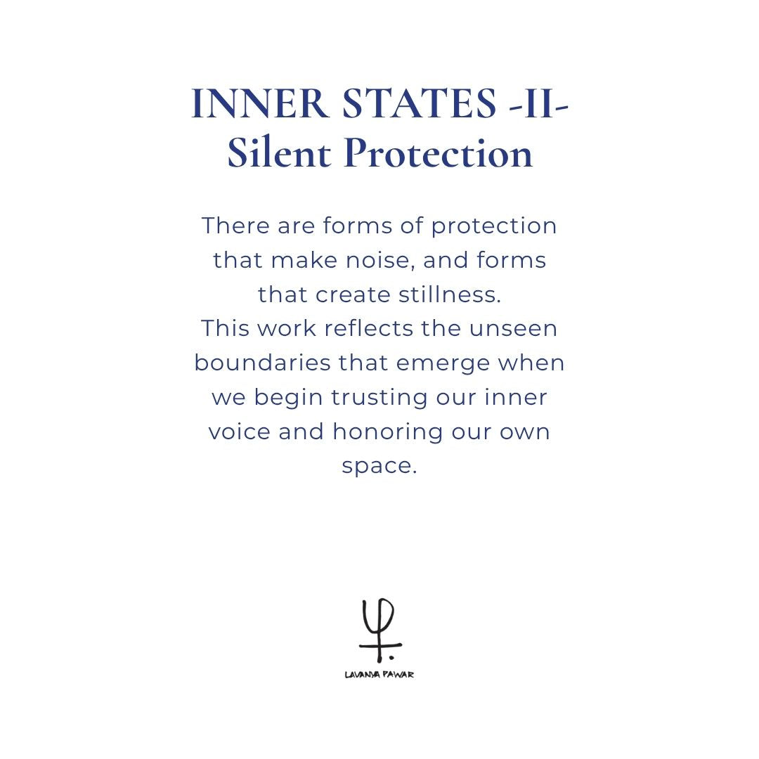 INNER STATES β II β Silent Protection | Lavanya Pawar