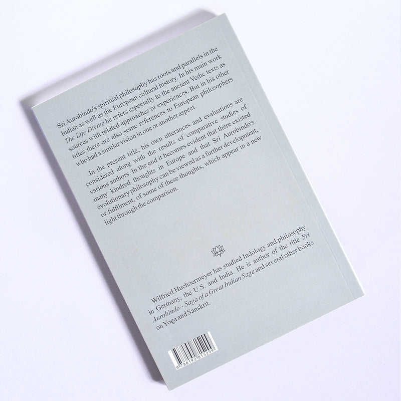 SRI AUROBINDO AND EUROPEAN PHILOSOPHY