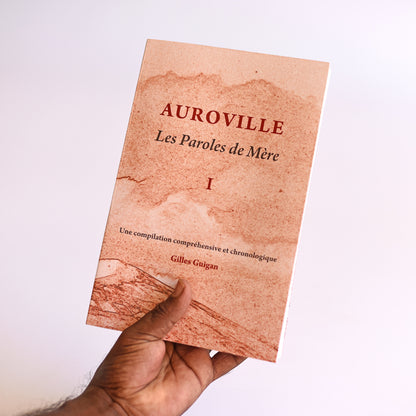 Auroville - Les Paroles de Mère