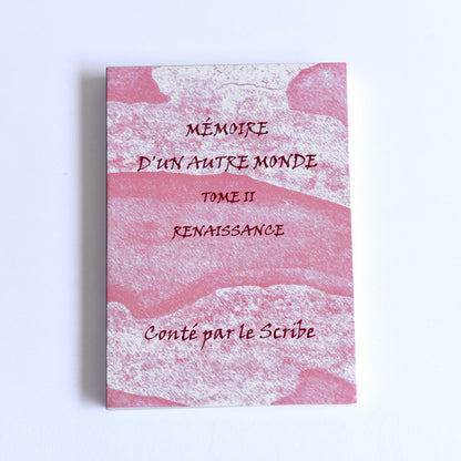 Mémoire d'un autre Monde - Tome II - Renaissance