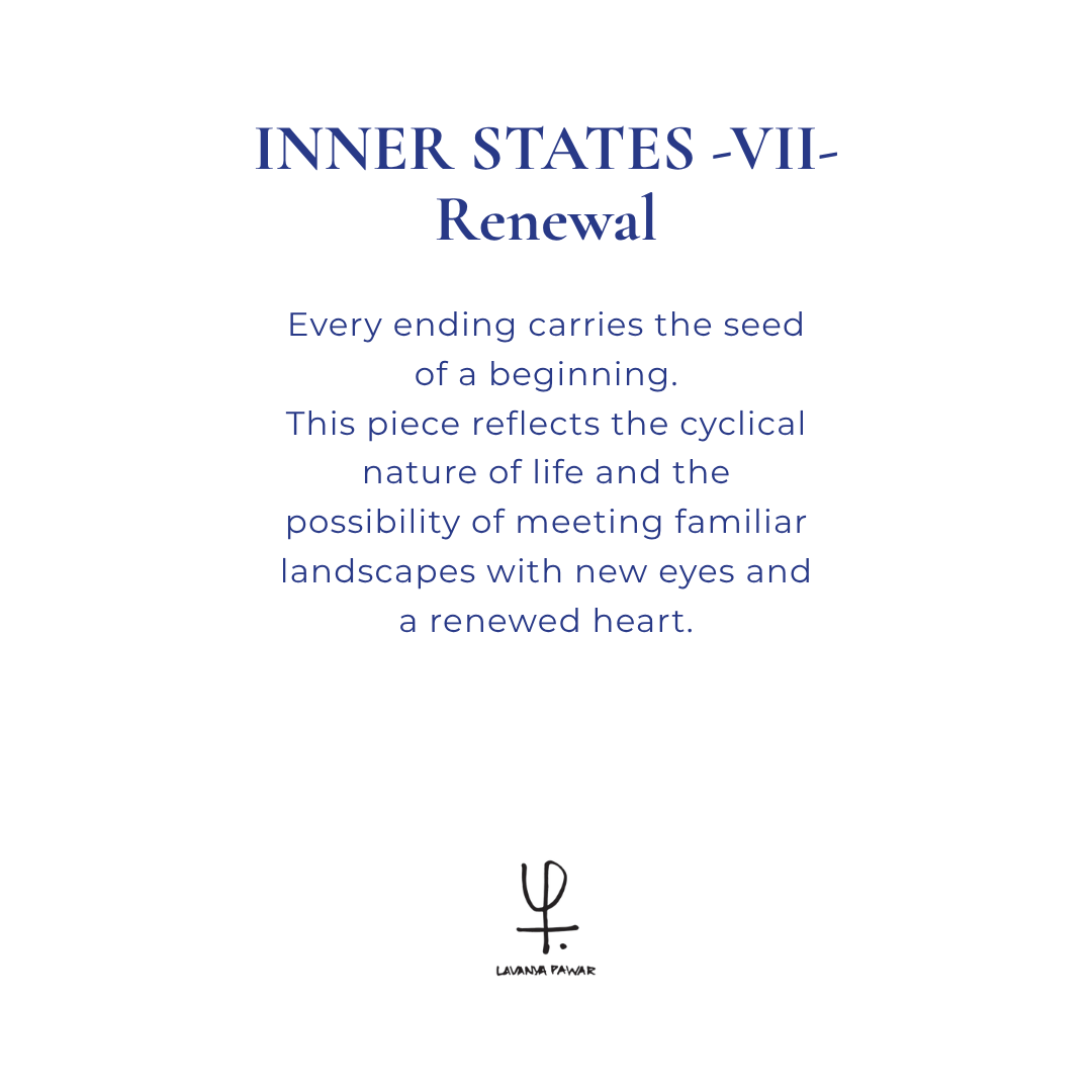 INNER STATES – VII – Renewal | Lavanya Pawar