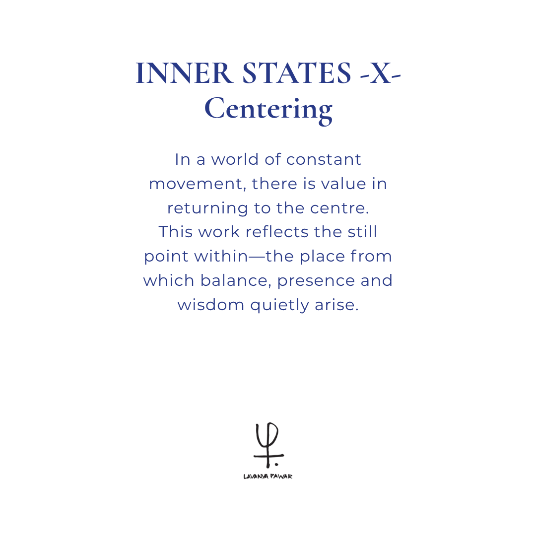 INNER STATES – X – Centering | Lavanya Pawar