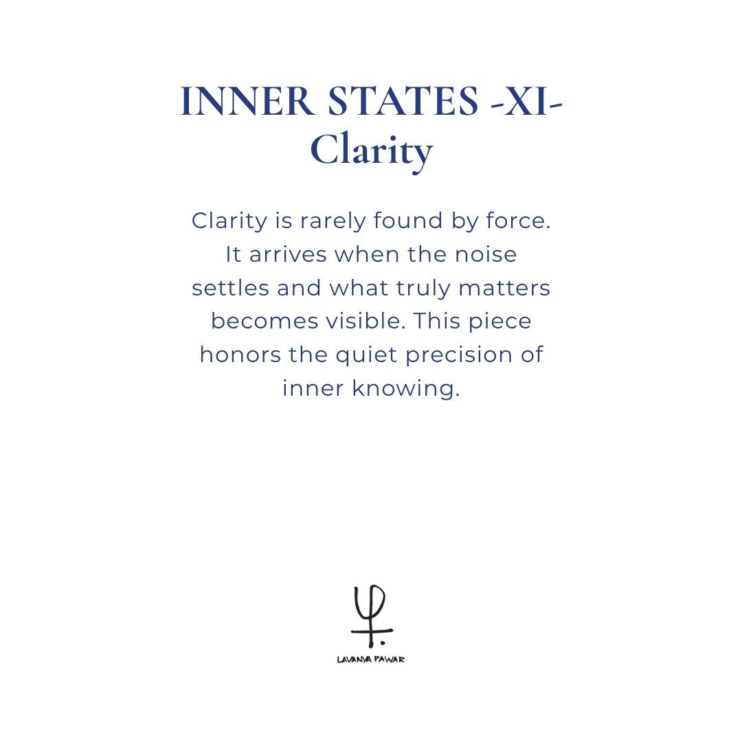 INNER STATES – XI – Clarity | Lavanya Pawar
