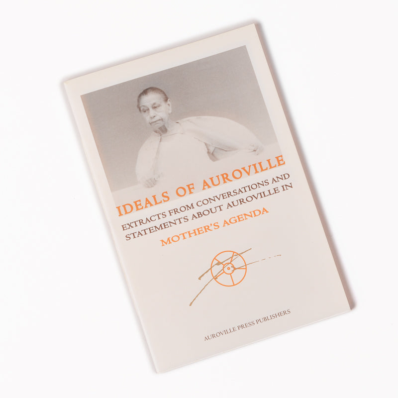 Ideals of Auroville
