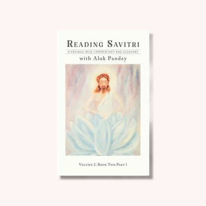 Reading Savitri with Alok Pandey -  (Set of Eight Volumes)