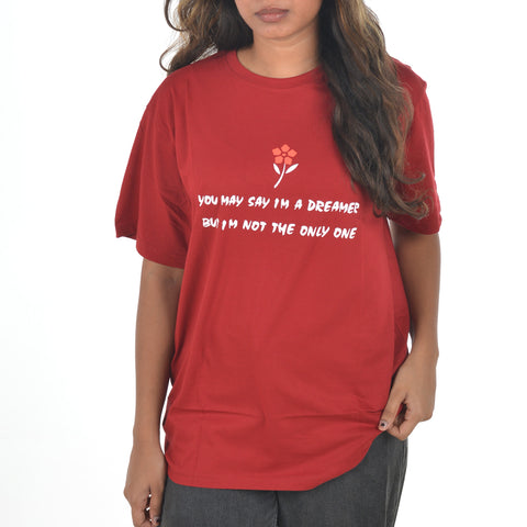 You May Say Unisex T-Shirt