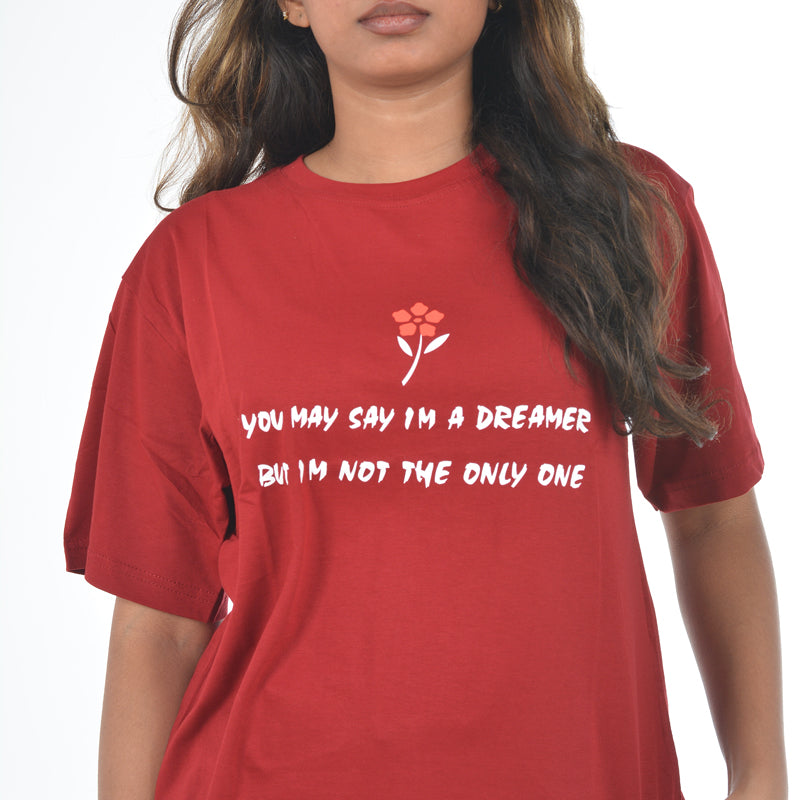 You May Say Unisex T-Shirt