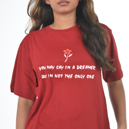 You May Say Unisex T-Shirt