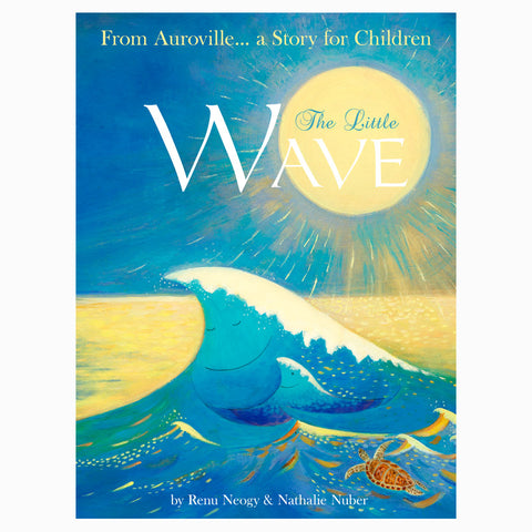 The Little Wave by Renu Neogy and Nathalie Nuber