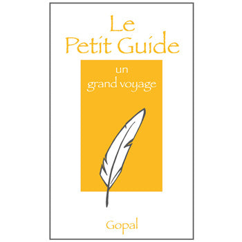 Le Petit Guide, un Grand Voyage by Gopal