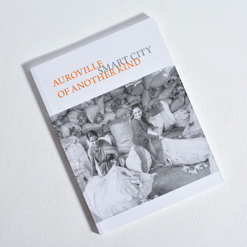 Auroville Smart City of Another Kind