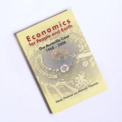 Economics for People and Earth - The Auroville Case 1968-2008